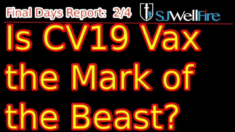 Is the CV19 Vaccine the Mark of the Beast? FDR #86