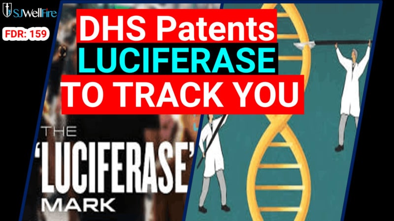 DHS patents Luciferase to Track YOU.   FDR159