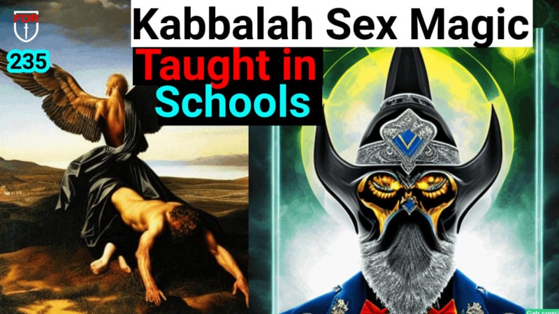 Kabbala Sex Ritual / Magic taught in School.  FDR: 235
