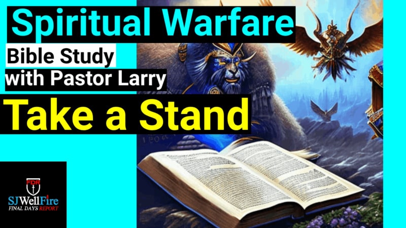 Take a Stand – Bible Study with Pastor Larry