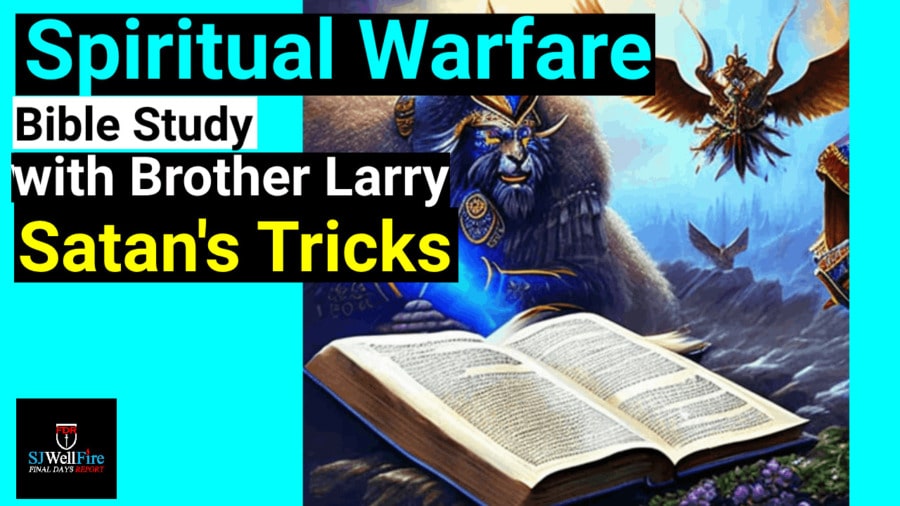 Satan’s Tricks – Bible Study with Brother Larry