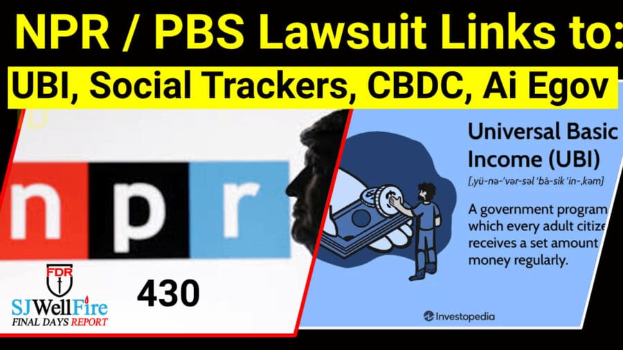 Is the NPR free speech lawsuit Priming UBI / Social Trackers?  FDR: 429