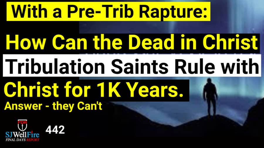 Pre Trib Rapture Under the Lenz of Rev 20.  Why they need multiple Raptures..   FDR: 442